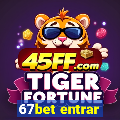 67bet entrar